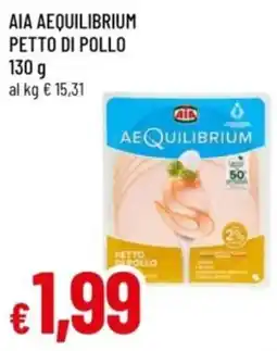 Famila Aia Aequilibrium petto di pollo offerta