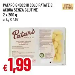 Famila Patarò gnocchi solo patate e acqua senza glutine offerta
