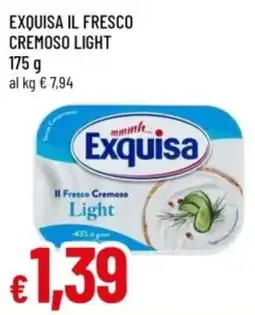 Famila Exquisa Il Fresco Cremoso Light offerta
