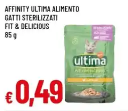 Famila Affinity ultima alimento gatti sterilizzati fit & delicious offerta