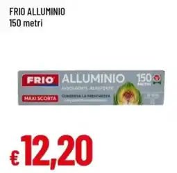 Famila Frio alluminio offerta