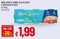 Famila Mare Aperto tonno, olio di oliva e un pizzico di sale offerta