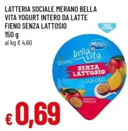 Famila Latteria Sociale Merano Bella Vita Yogurt Intero Da Latte Fieno Senza Lattosio offerta