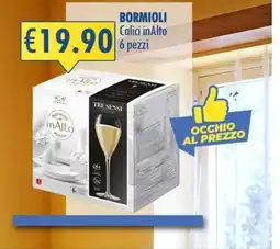 Magika Shop Bormioli calici inAlto offerta