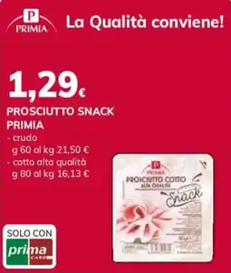 Basko Prosciutto snack Primia offerta