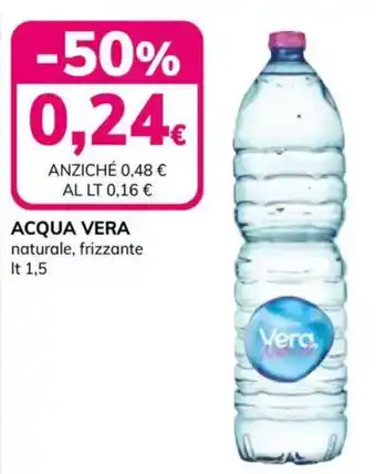 Acqua Vera naturale, frizzante