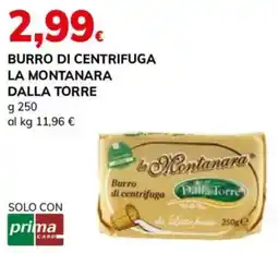 Basko Burro di centrifuga La Montanara Dalla Torre offerta