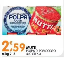 Le Delizie del Sud Polpa di pomodoro Mutti offerta