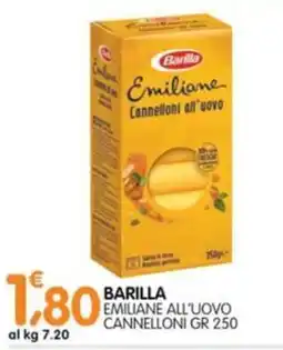 Le Delizie del Sud Barilla Emiliane Cannelloni all'uovo offerta