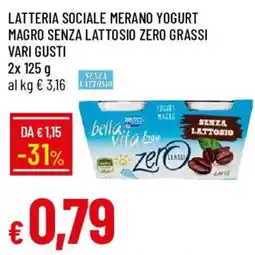 Galassia Latteria sociale Merano yogurt magro senza lattosio zero grassi offerta