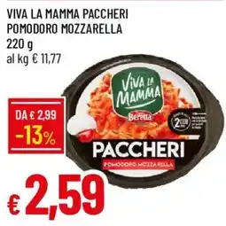 Galassia Viva la mamma paccheri pomodoro mozzarella offerta