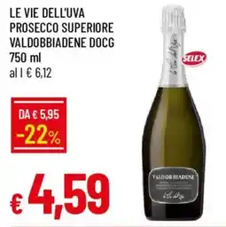 Galassia Le vie dell'uva Prosecco superiore Valdobbiadene DOCG offerta