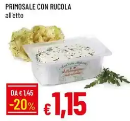 Galassia Primosale con rucola offerta