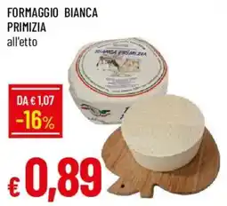 Galassia Formaggio Bianca Primizia offerta