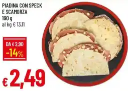 Galassia Piadina con speck e scamorza offerta