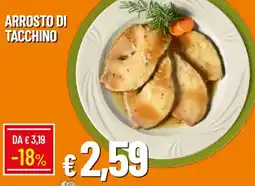 Galassia Arrosto di tacchino offerta