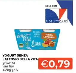 Mercatò Yogurt senza lattosio Bella Vita offerta