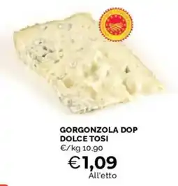 Mercatò Gorgonzola DOP Dolce Tosi offerta