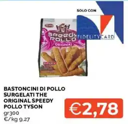 Mercatò Bastoncini di pollo surgelati The Original Speedy Pollo Tyson offerta