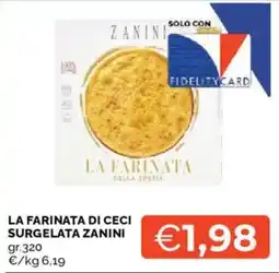 Mercatò La farinata di ceci surgelata Zanini offerta