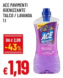 Galassia superstore Ace pavimenti igienizzante talco / lavanda offerta