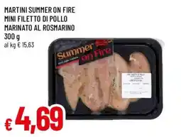 Galassia superstore Martini summer on fire mini filetto di pollo marinato al rosmarino offerta