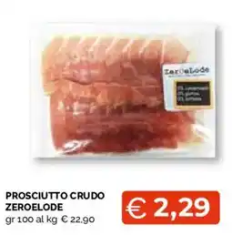 Mercatò Extra Prosciutto crudo Zeroelode offerta