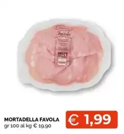 Mercatò Extra Mortadella Favola offerta