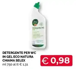 Mercatò Extra Detergente per wc in gel eco natura chiama selex offerta