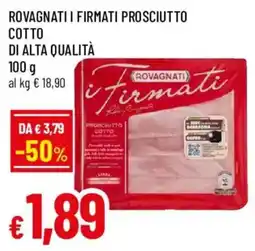 Galassia superstore i Firmati Prosciutto Cotto offerta