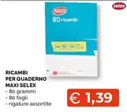 Mercatò Extra Ricambi per quaderno Maxi Selex offerta