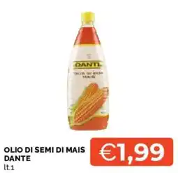 Mercatò Olio di semi di mais Dante offerta