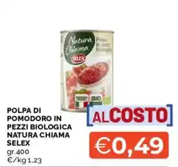 Mercatò Polpa di pomodoro in pezzi biologica Natura Chiama Selex offerta