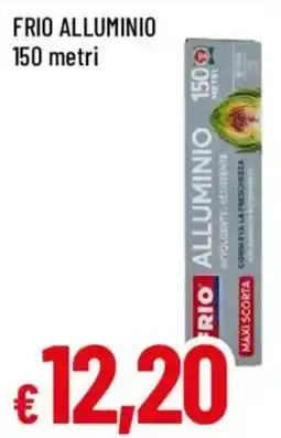 Galassia superstore Frio alluminio offerta