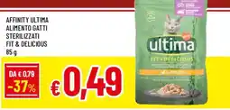 Galassia superstore Affinity ultima alimento gatti sterilizzati fit & delicious offerta