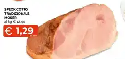 Mercatò Local Speck cotto tradizionale Moser offerta