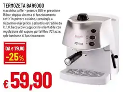 Galassia superstore Termozeta Bar9000 offerta