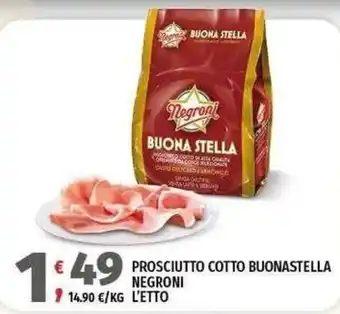 Vivo Supermercati Prosciutto cotto Buona Stella Negroni offerta