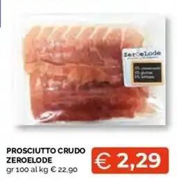 Mercatò Local Prosciutto crudo Zeroelode offerta