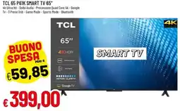IperFamila TCL 65" P61K Smart TV offerta