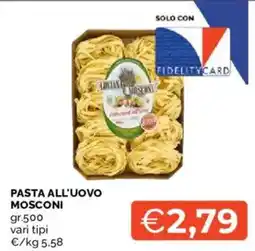 Mercatò Pasta all'uovo Mosconi offerta