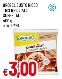Galassia superstore Orogel gusto ricco tris grigliato offerta