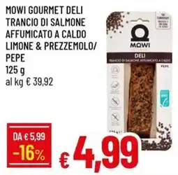 IperFamila Mowi Gourmet Deli Trancio di Salmone Affumicato a Caldo offerta