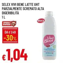 IperFamila Selex Vivi Bene latte UHT parzialmente scremato alta digeribilità offerta