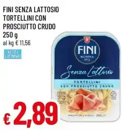Galassia superstore Fini senza lattosio tortellini con prosciutto crudo offerta