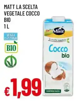 Galassia superstore Matt la scelta vegetale cocco bio offerta