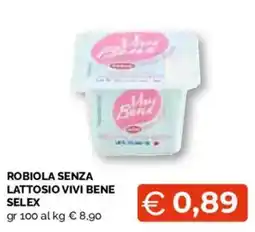 Mercatò Extra Robiola senza lattosio Vivi Bene offerta