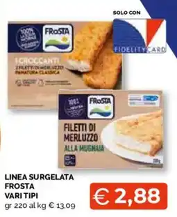 Mercatò Local Linea surgelata Frosta vari tipi offerta