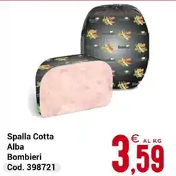 Centro Cash Spalla Cotta Alba Bombieri offerta