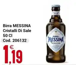 Centro Cash Birra Messina Cristalli Di Sale offerta
